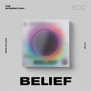 비디씨 (BDC) - EP1집 : THE INTERSECTION : BELIEF [UNIVERSE Ver.] 
