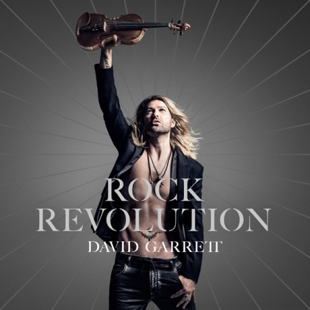 데이빗 가렛 - 록 레볼루션 (DAVID GARRETT - ROCK REVOLUTION)