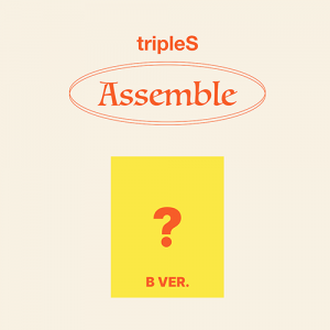 tripleS (트리플에스) - 미니앨범 'ASSEMBLE' [B ver.]