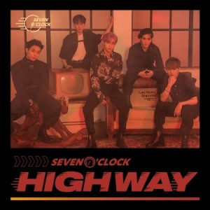 세븐어클락 (SEVEN O'CLOCK) - 5집 프로젝트 앨범 : HIGHWAY