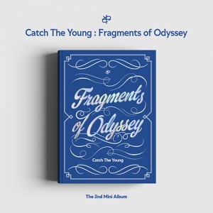 캐치더영 (Catch The Young) - 미니앨범 2집 : Catch The Young : Fragments of Odyssey