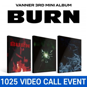 [1025 1:1 영상통화 사인회] VANNER(배너) - 3RD MINI ALBUM [BURN] [3종 중 1종 랜덤 발송]