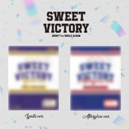 디그니티 (DIGNITY) - 1st SINGLE : SWEET VICTORY [2종 SET]