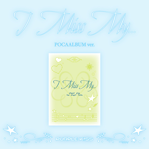 퍼플키스 (PURPLE KISS) - 싱글앨범 2집 : I Miss My... [POCA ver.]