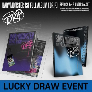[LUCKY DRAW EVENT] 베이비몬스터 (BABYMONSTER) - 1st FULL ALBUM [DRIP] [ZIP LOCK Ver. / BINDER Ver. 2종 중 1종 랜덤]