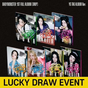 [LUCKY DRAW EVENT] 베이비몬스터 (BABYMONSTER) - 1st FULL ALBUM [DRIP] [YG TAG ALBUM Ver. 7종 중 1종 랜덤]