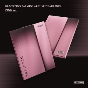 블랙핑크 (BLACKPINK) - 3rd MINI ALBUM [DEADLINE] PINK Ver.