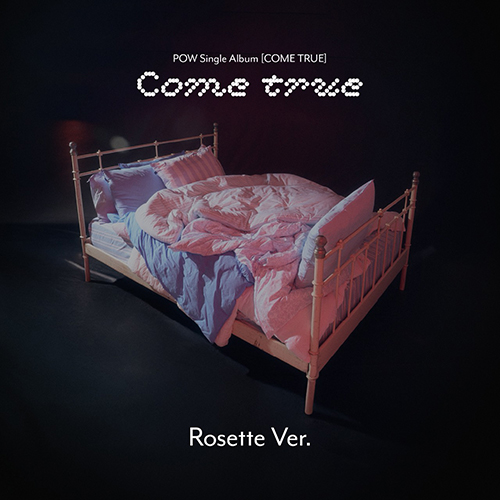 POW (파우) - Single Album : COME TRUE [Rosette Ver.]
