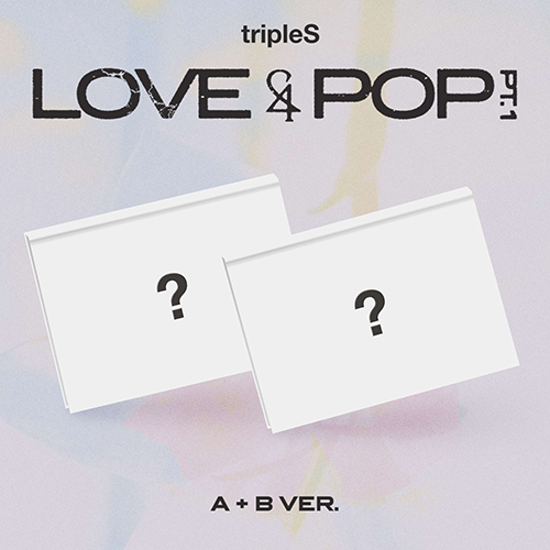  tripleS (트리플에스) - 〈LOVE&POP〉 pt.1 [2종 SET]
