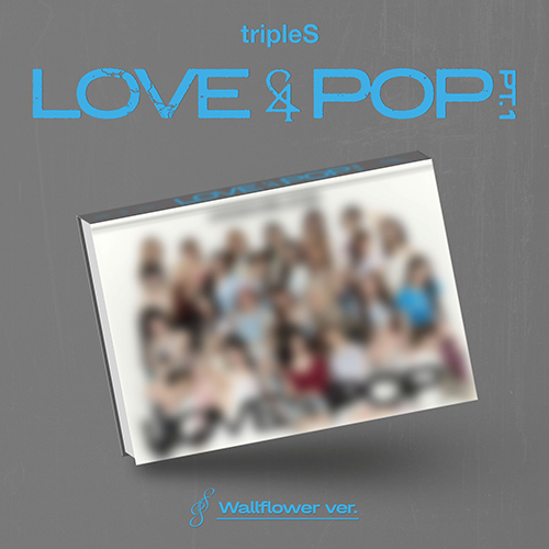 tripleS (트리플에스) - 〈LOVE&POP〉 pt.1 [B VER.]