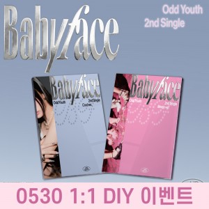 [0530 1:1 DIY 이벤트] ODD YOUTH (오드유스) - 싱글앨범 2집 : Babyface [2종 중 1종 랜덤 발송]