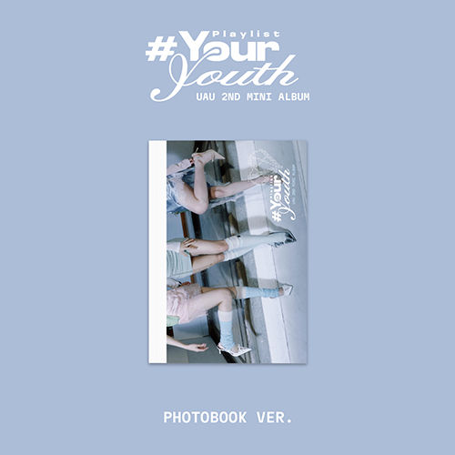 유아유 (UAU) - 미니 앨범 2집 Playlist #Your Youth [PHOTOBOOK VER.]